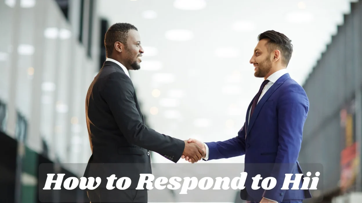 How to Respond to Hii
