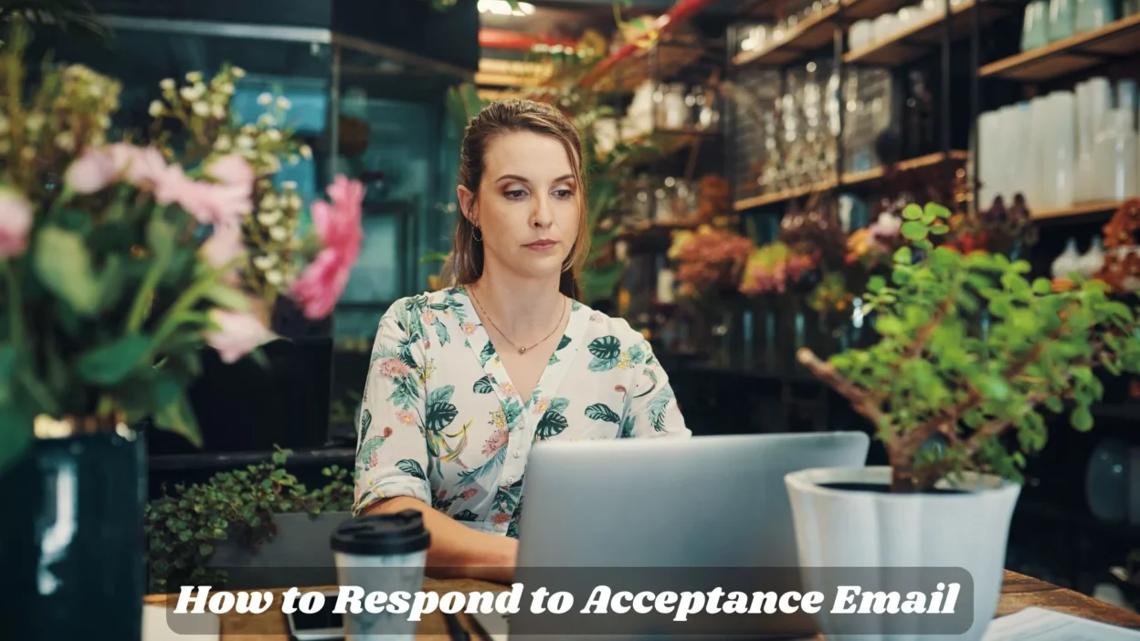 How to Respond to Acceptance Email